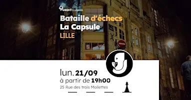 Rencontre d'échecs - Lille - La Capsule