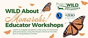 WILD about Monarchs! Pollinator Education for K-8