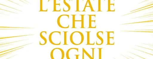 MAGIKA BOOKCLUB - L'ESTATE CHE SCIOLSE OGNI COSA