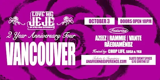 LOVE ME JEJE: AN AFRO-RNB EXPERIENCE VANCOUVER
