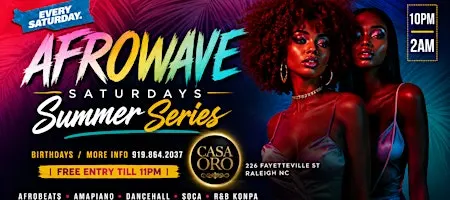 AFROWAVE Saturdays; Summer Series; Afrobeats; Amapiano; CASA ORO