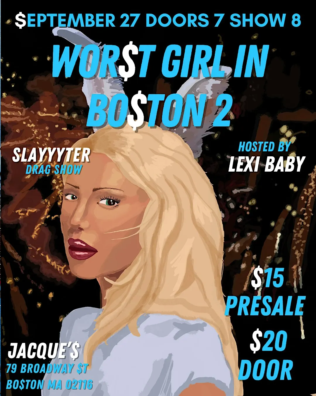 WORST GIRL IN BOSTON 2: SLAYYYTER DRAG SHOW