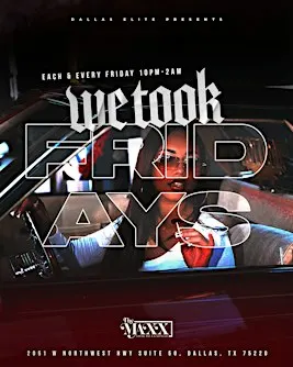 We took Fridays (at the maxx)