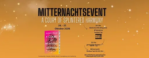 Mitternachtsevent: A Court of Splintered Harmony