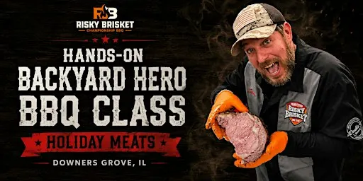 Hands-On Backyard Hero BBQ Class - Holiday Meats | Downers Grove, IL