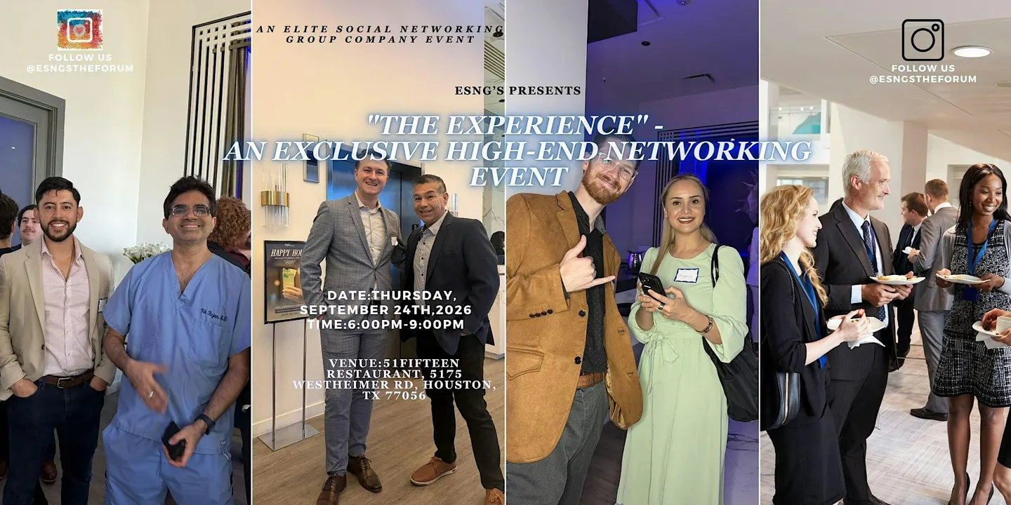 The Experience - An Exclusive High-End Networking Event