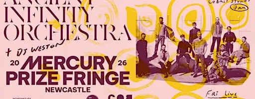 Mercury Prize Fringe: Ancient Infinity Orchestra + Weston (DJ)