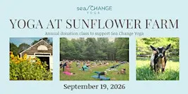 Sea Change Yoga at Sunflower Farm
