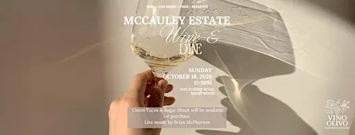Wine & Dine at McCauley Estate Vineyards