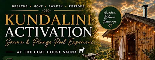 Kundalini Activation • Sauna • Hot/Cold Plunge Pool • Beverages and Treats