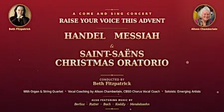 Come and Sing: Handel's Messiah and Saint-Saëns' Christmas Oratorio