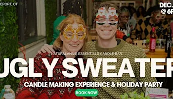 Ugly Sweater Christmas Party + Candle Making Experience | Bridgeport,CT