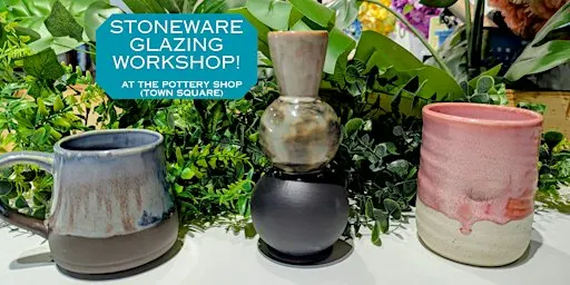 Stoneware Glazing Workshop at The Pottery Shop (Town Square)