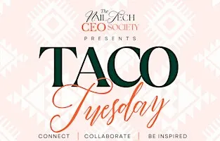 Taco Tuesday with The Nail Tech CEO Society