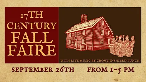 17th Century Fall Faire at the Rebecca Nurse Homestead