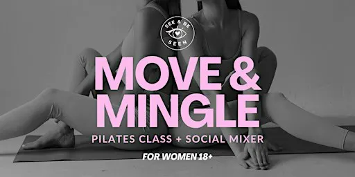 Move & Mingle: Pilates + Social Mixer for Women 18+