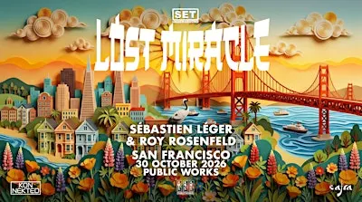 SET Halloween w/ Lost Miracle (Sébastien Léger & Roy Rosenfeld) & Satori SF