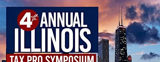 4TH ANNUAL ILLINOIS TAX PRO SYMPOSIUM ILLINOIS COMPLIANCE 2027