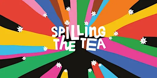 Spilling the Tea