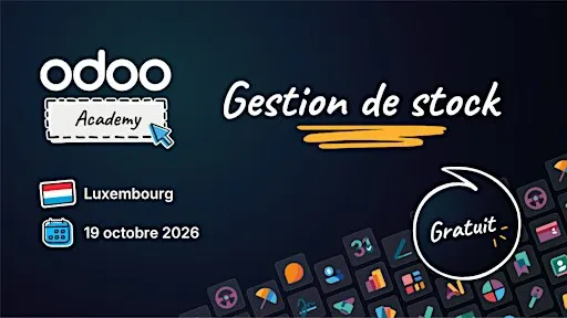 Odoo Academy Gestion de Stock - Luxembourg