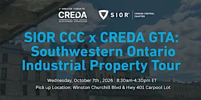SIOR CCC x CREDA GTA: Southwestern Ontario Industrial Property Tour