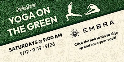 Yoga on the Green with Embra + Oakley Greens!