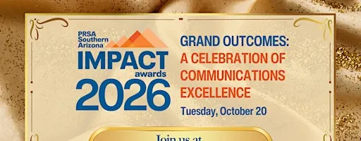 2026 PRSA Southern Arizona IMPACT Awards: Grand Outcomes