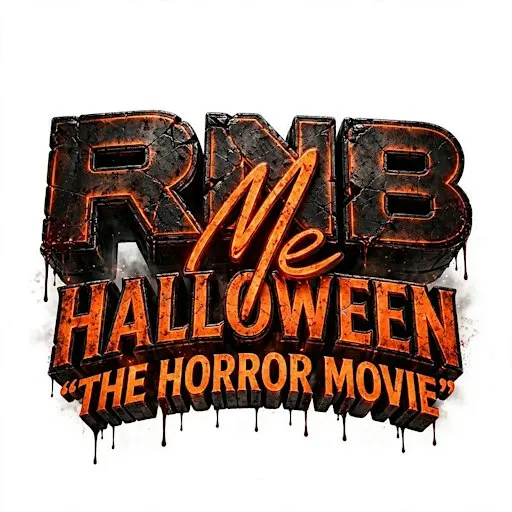 RNB Me HALLOWEEN "THE HORROR MOVIE"