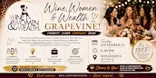 Wine Women & Wealth - Grapevine