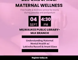 BLK Girl Space: Maternal Wellness w/ Lakiesha Russell & Imani Glass
