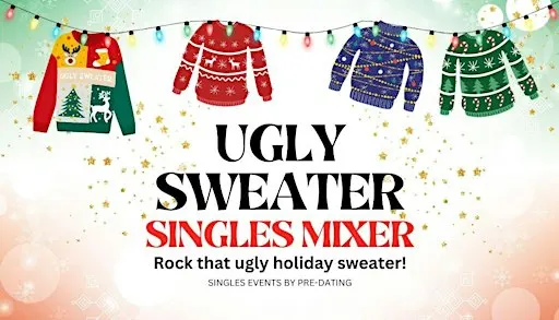 Indianapolis SPECIAL UGLY SWEATER SINGLES MIXER PARTY 30s/40s ♥ Carmel IN