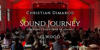 Sound Healing Journey | Elwood | Christian Dimarco 27 Sep 2026