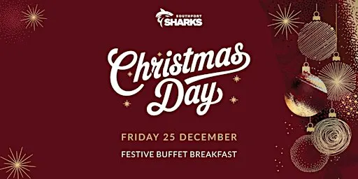 Christmas Day at Sharks - Festive Buffet Breakfast