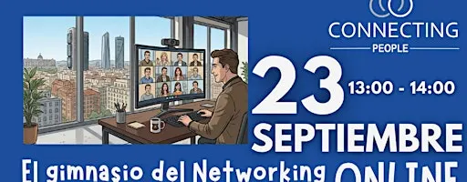 NETWORKING ZARAGOZA- CONNECTING PEOPLE -Online - 23 septiembre