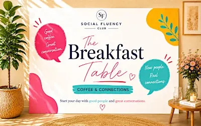 The Breakfast Table: Coffee & Connections