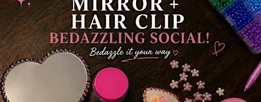 Mirror & Hair Clip Bedazzling Social