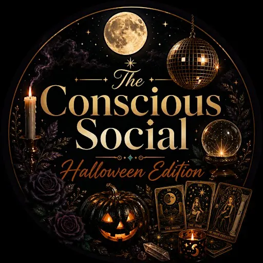 The Conscious Social: Halloween Edition ✨