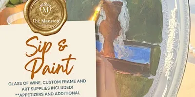 Sip & Paint at The Mansion