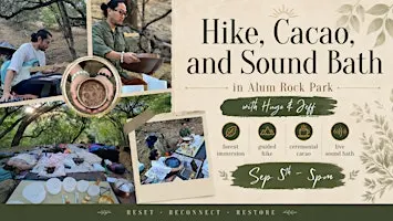 Hike, Cacao & Sound Bath in Alum Rock Park