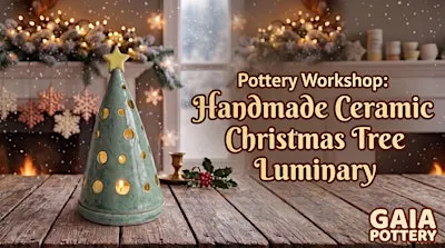 Pottery Workshop: Handmade Ceramic Christmas Tree Liminary