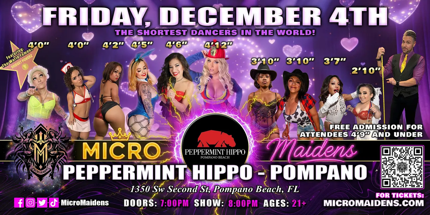 Pompano Beach, FL - Micro Maidens: The Show @Peppermint Hippo