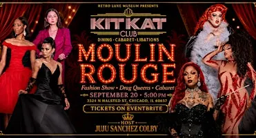 MOULIN ROUGE: Fashion, Drag & Cabaret Experience at Kit Kat Club