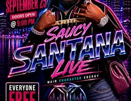 SAUCY SANTANA LIVE @ YEAR 2099