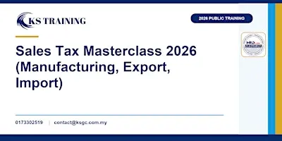 Sales Tax Masterclass 2026 (Manufacturing, Export, Import)