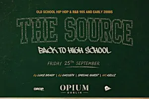 THE SOURCE BACK TO HIGH SCHOOL