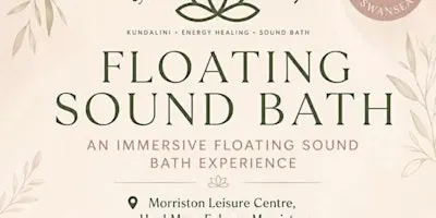 Floating Sound Bath at Morriston Leisure