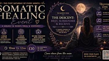 Yoga, Somatic Therapy and Hypnosis. THE DESCENT: REST, SURRENDER & RECEIVE
