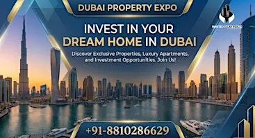 Dubai Property Expo on 5th & 6th September Free Ticket | Two Days Complete