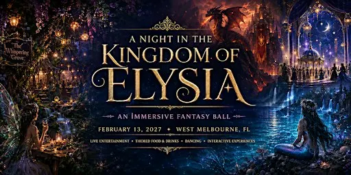 A Night in the Kingdom of Elysia | An Immersive Fantasy Ball