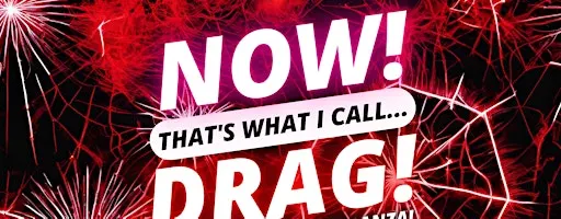 NOW! That's What I Call...DRAG! Halloween Extravaganza! Cambridge!